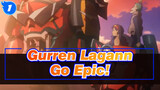 Gurren Lagann- Go Epic!_1