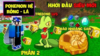 MINECRAFT PIXELMON (PHẦN 2) #1 | KHỞI ĐẦU VÙNG ĐẤT MỚI, POKEMON MỚI TREECKO VÀ ĐÀO HÓA THẠCH