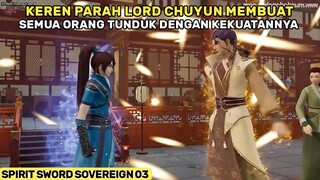 Chuyun Bantai Orang Yang Meremehkannya - Alur Cerita Film Donghua Ling Jian Zun Part 3