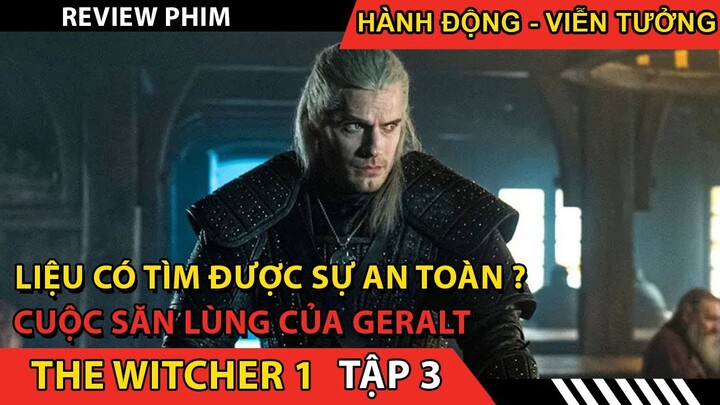 [Review Phim] The WITCHER TẬP 3 | Tóm tắt phim thợ săn quái vật tập 3