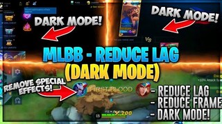 🔧NEW! MLBB - REDUCE LAG CONFIG (DARK MODE) | Paquito Update | MLBB - No Password