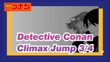 [Detective Conan| Video Gambar Sendiri MAD] Climax Jump 3/4- Set Form