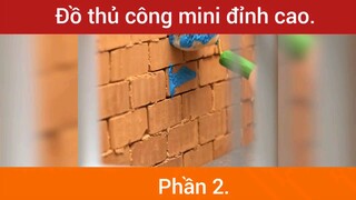 Đồ thủ công mini đỉnh cao p2