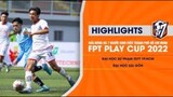 ĐẠI HỌC SƯ PHẠM TDTT TP. HCM – ĐH SÀI GÒN | GIẢI BÓNG ĐÁ 7 NGƯỜI SINH VIÊN – FPT PLAY CUP