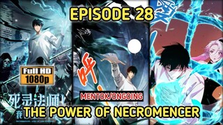 EPISOSE 28 (KEKUATAN SANG NECROMENCER)