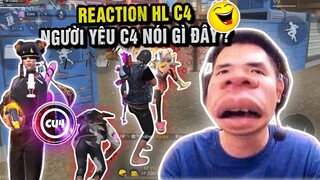 HOT | REACTION HL C4 CÂN 8 , PHÁT HIỆN NGƯỜI YÊU C4 LÀM GÌ ĐÂY ?