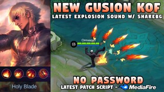 Gusion KOF Skin Script No Password | Latest Explosion Sound & Full Effects w/ ShareBG | MLBB