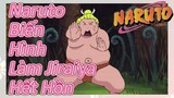 Naruto Biến Hình Làm Jiraiya Hết Hồn