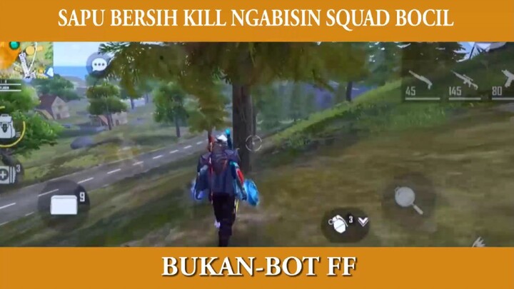 SAPU BERSIH KILL NGABISIN SQUAD BOCIL