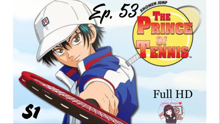 The Prince of Tennis [English]-S1Episode 53- HD