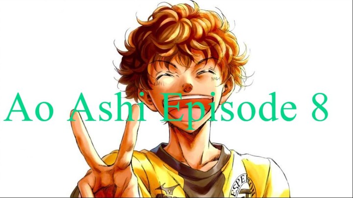 Ao Ashi Episode 8