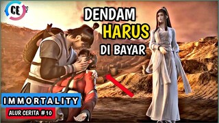 ORANG SPESIAL GUGUR DI MEDAN PERATURANGAN MEMBUAT AMARAH FANGAN MEMBLUDAK IMMORTALITY BAGIAN 10