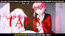 Review Truyện Tranh Ta Là Một Đại La Kim Tiên - Tập 3