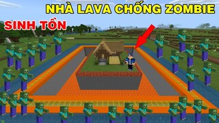 KHI THẾ GIỚI BỊ TẤN CÔNG BỞI BINH ĐOÀN ZOMBIE VHBOY ĐÃ PHÁT HIỆN RA || CĂN NHÀ BẢO VỆ BỞI LAVA