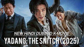 Yadang The Snitch 2025 New Hindi Dubbed K-Drama HD