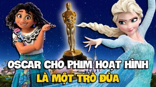 Tại Sao Hạng Mục Oscar Cho Phim Hoạt Hình Là Một Trò Đùa