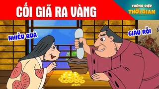 CỐI GIÃ RA VÀNG - Thông Điệp Thời Gian - Phim Hoạt Hình - Truyện Cổ Tích - Khoảnh Khắc Kỳ Diệu