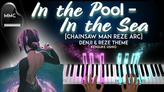 In the Pool - In the Sea (Chainsaw Man : Reze Arc OST)  piano cover/tutorial + sheet music