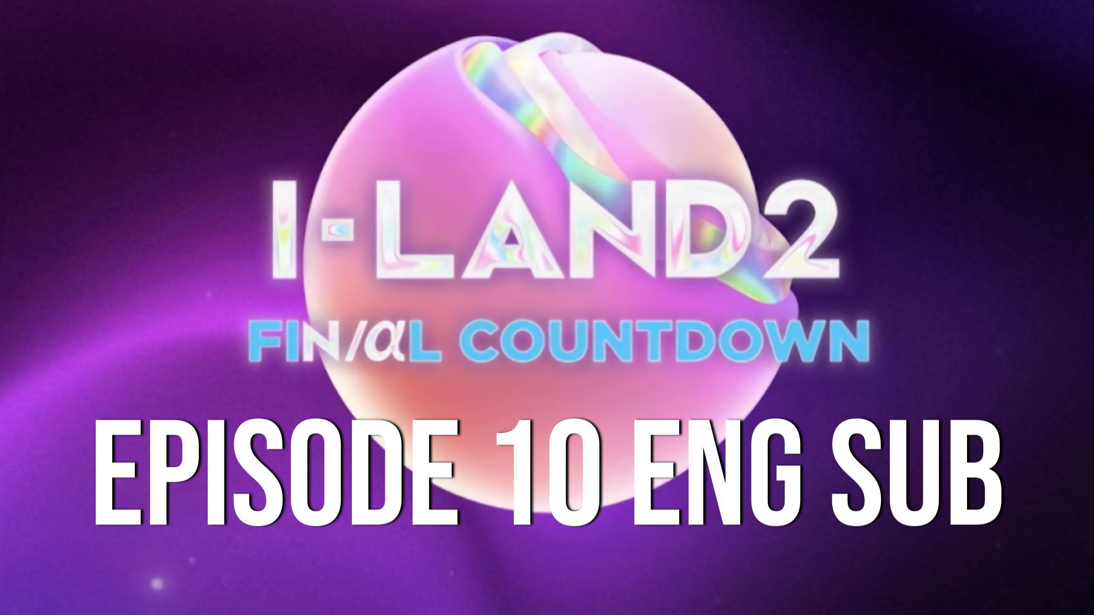 I-LAND 2 EP 10 ENG SUB Part 2 | Watch here for higher quality:  https://dai.ly/k7DCyrMBjDwnLnAWR56 - BiliBili