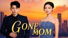 Gone Mom