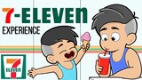 7-ELEVEN EXPERIENCE PART 1