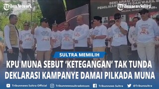 Kata KPU Soal Video Viral Deklarasi Damai Pilkada Muna 2024 Diwarnai Ketegangan, Calon Bupati Protes