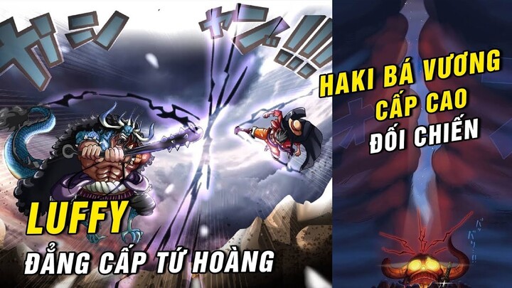 Luffy đạt cột mốc sức mạnh ngang trình Kaido , Haki Bá Vương cao cấp đối chiến [ One Piece 1026+ ]