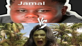Jamal VS She Hulk