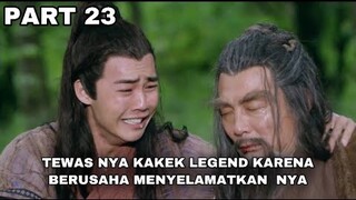 T3WASNYA KAKEK LEGEND KARENA BERUSAHA MENYELAMATKAN NYA - ALUR CERITA - PART 23