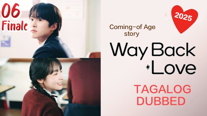 K-Drama:"W∆Y B∆CK LUV"[one day left]Ep.6/Finale