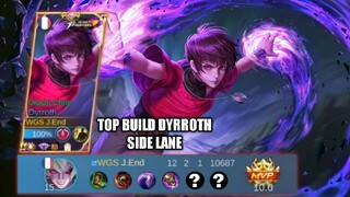 BUILD LENGKAP + GAMEPLAY DYRROTH SIDE LANE GUYS!! CEKIDOT