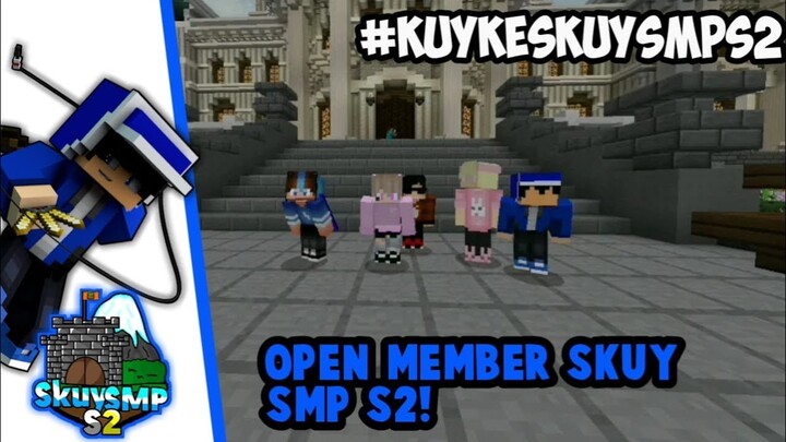 Open Member SkuySMP S2
