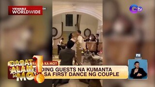 Wedding guests, naging instant choir para first dance ng newlywed couple?! | Dapat Alam Mo!