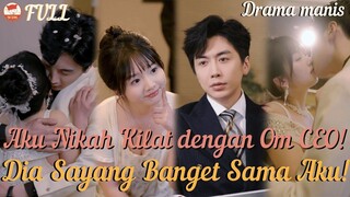 Mahasiswi imut nikah mendadak sama CEO paruh baya dan tiap hari dia...