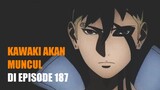 Kawaki akan Muncul di Anime Boruto Episode 187