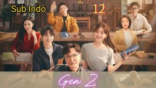 🇨🇳(Sub Indo) Gen Z Eps.12 HD