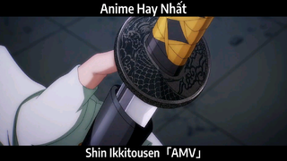 Shin Ikkitousen「AMV」Hay Nhất