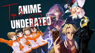 TOP 5 ANIME UNDERATED PART 1