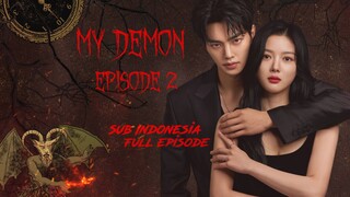 MY DEMON||EPISODE 2||SUB INDONESIA •FULL