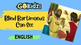 Blind Bartimaeus Can See | Bible Story for kids