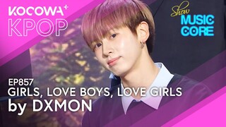 DXMON - Girls, Love boys, Love girls | Show! Music Core EP857 | KOCOWA+