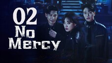 π°π·EP. 2 NO MERCY (2025) | ENG SUB | Action/Thriller/Crime
