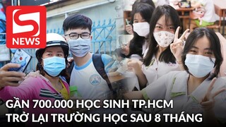 Sau 8 tháng, gần 700.000 học sinh TP.HCM được đi học trực tiếp trở lại, lâu lắm mới rộn ràng đến vậy