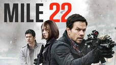 Mile 22 (2018) MalaySub.IndoSub