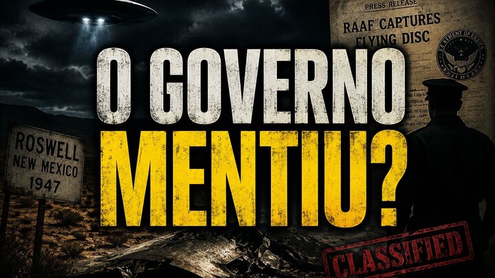 ROSWELL: O GOVERNO MENTIU?