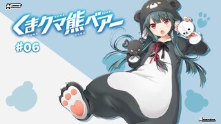 [S1] Tập 06 - Kuma Kuma Kuma Bear [Vietsub]
