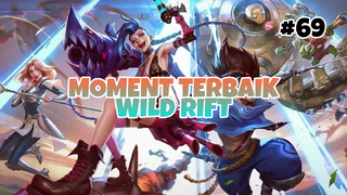 Moment Tebaik #69 | League Of Legends : Wild Rift Indonesia