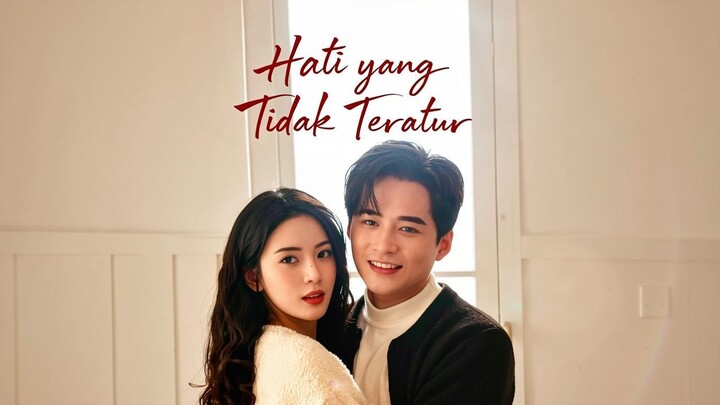 Hati yang Tidak Teratur Full Bahasa Indonesia (MELO)