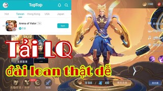 Hướng Dẫn Cách Tải Game Liên Quân Đài Loan Trên Androi/TapTap Mới Nhất 2020 IThành Công 100%