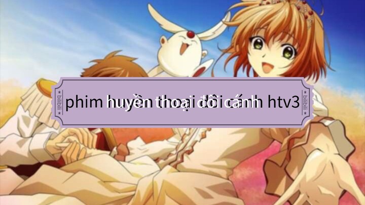 huyền thoại đôi cánh - tập 4 - bản lồng tiếng